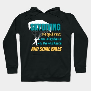 Skydiving Takes Some Balls Parachute Jump Hoodie